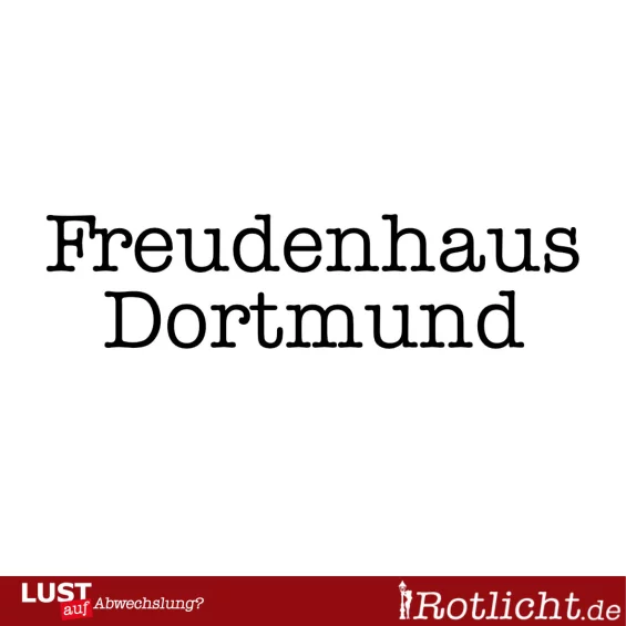 Freudenhaus Dortmund